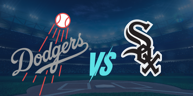 Dodgers vs White Sox