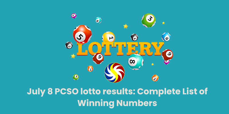 July 8 PCSO lotto results Complete List of Winning Numbers