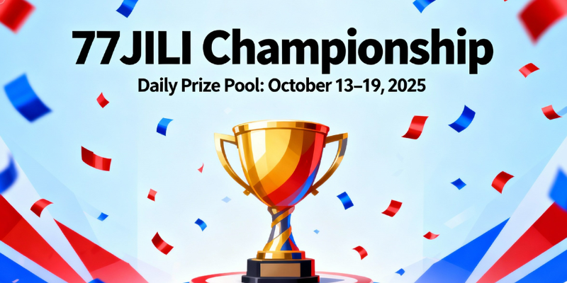 77JILI Championship Daily prize Pool